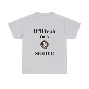 H*ll Yeah! Florida State Senior Unisex Heavy Cotton Tee