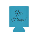 Yes Honey Can Cooler