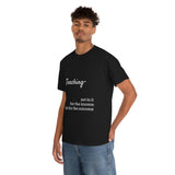 Teaching- Cotton Tee