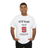 H*ll Yeah! NCSU Senior Unisex Heavy Cotton Tee