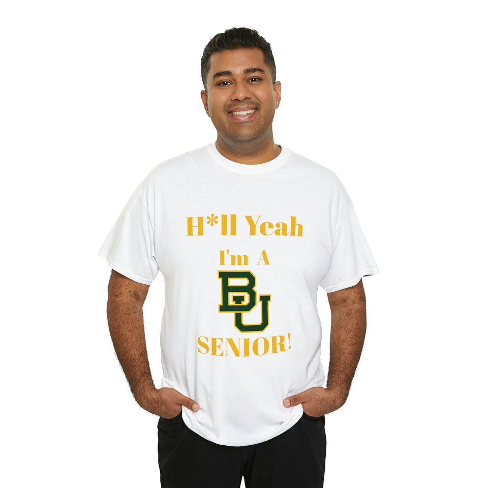 H*ll Yeah! Baylor Bears Senior Unisex Heavy Cotton Tee