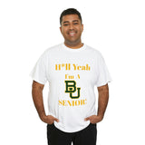 H*ll Yeah! Baylor Bears Senior Unisex Heavy Cotton Tee