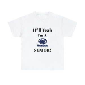 H*ll Yeah! Penn State Senior Unisex Heavy Cotton Tee