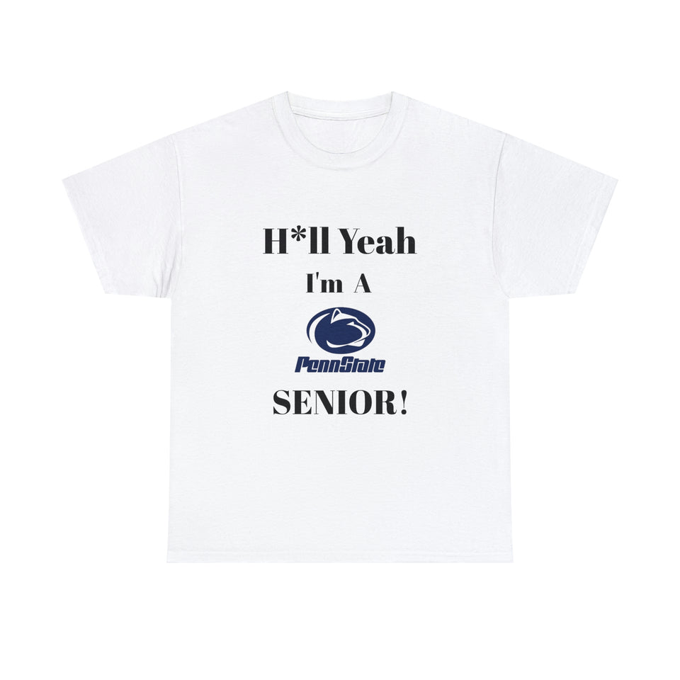 H*ll Yeah! Penn State Senior Unisex Heavy Cotton Tee
