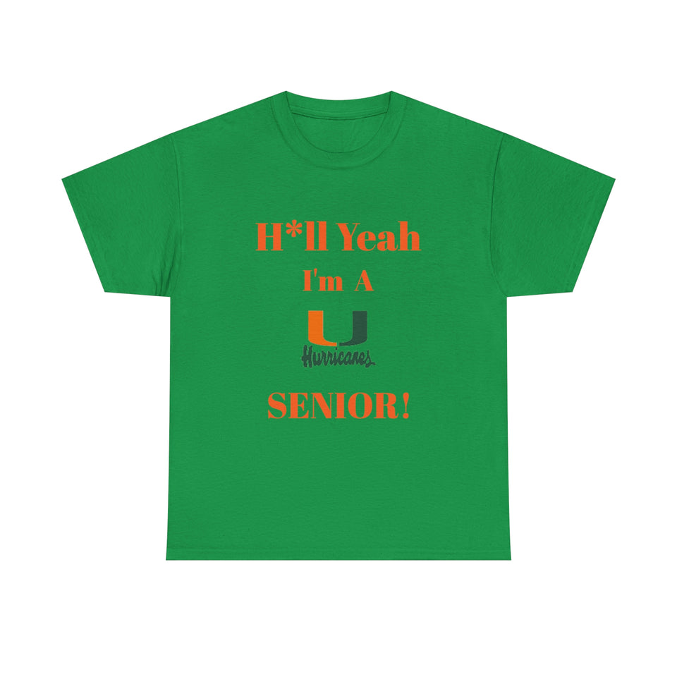 H*ll Yeah! Miami Hurricanes Senior Unisex Heavy Cotton Tee