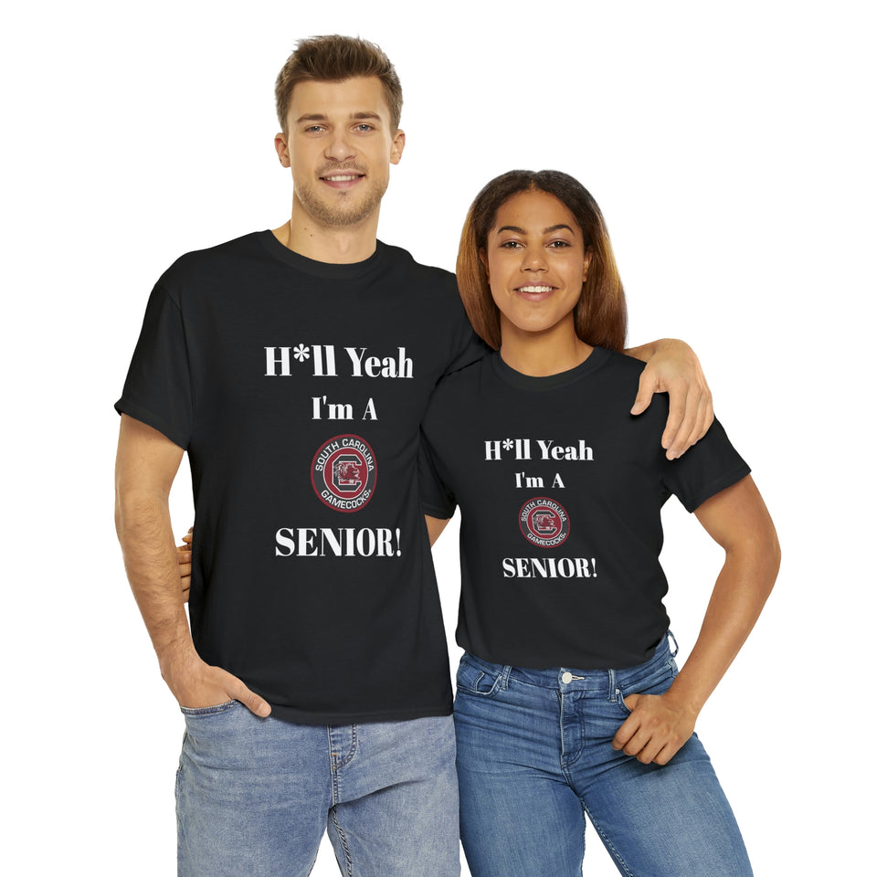 H*ll Yeah! University of South Carolina Senior Unisex Heavy Cotton Tee