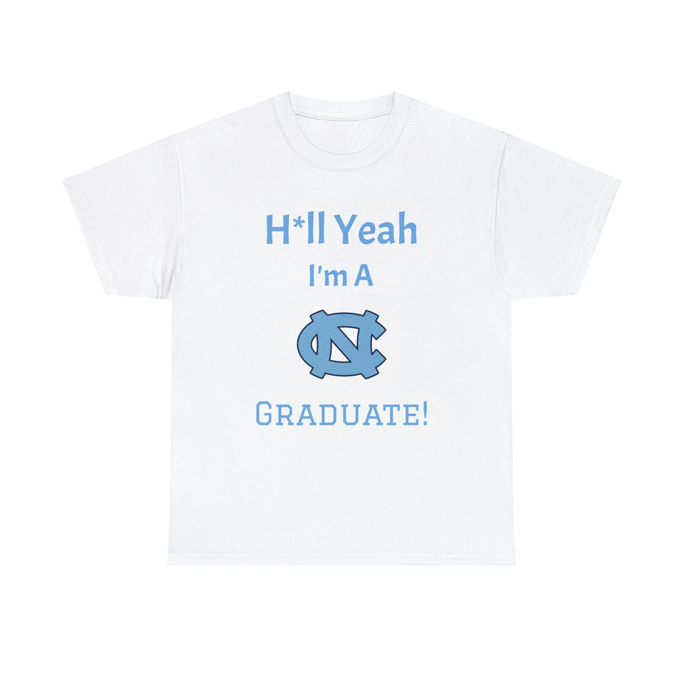 H*ll Yeah! UNC Chapel Hill Grad Unisex Heavy Cotton Tee