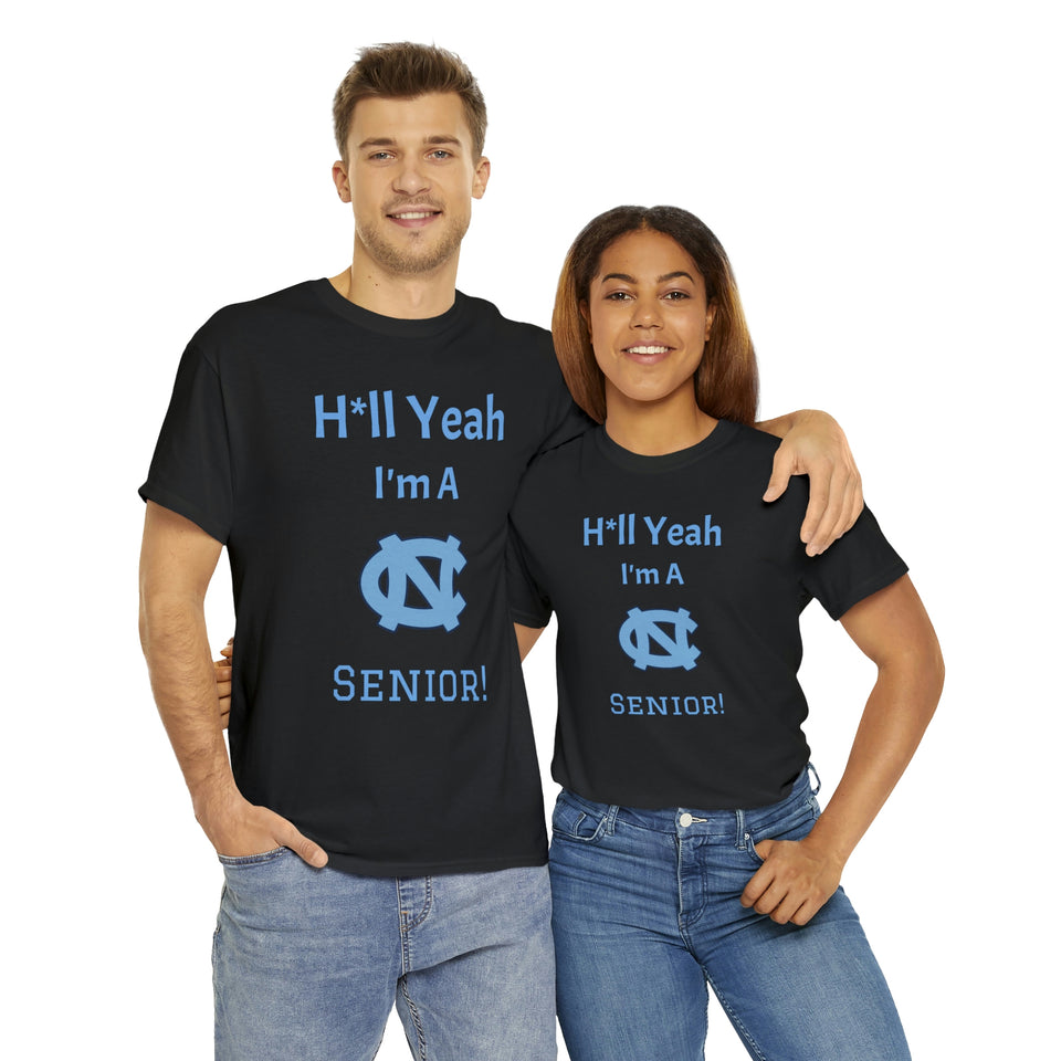 H*ll Yeah! Senior UNC Chapel Hill Unisex Heavy Cotton Tee