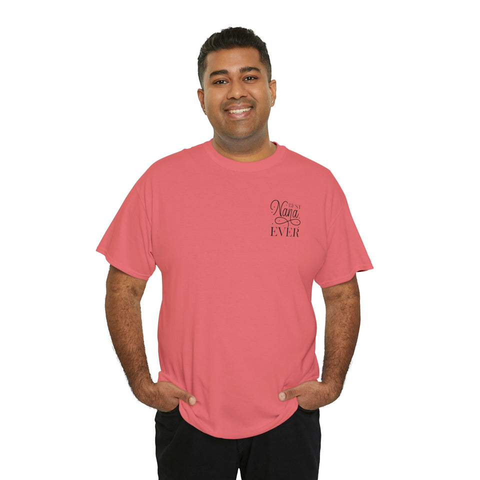 Best Nana Ever Unisex Heavy Cotton Tee