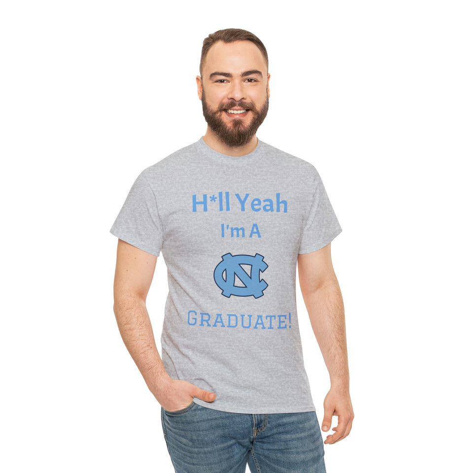 H*ll Yeah! UNC Chapel Hill Grad Unisex Heavy Cotton Tee