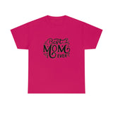 Best Mom Ever Unisex Heavy Cotton Tee