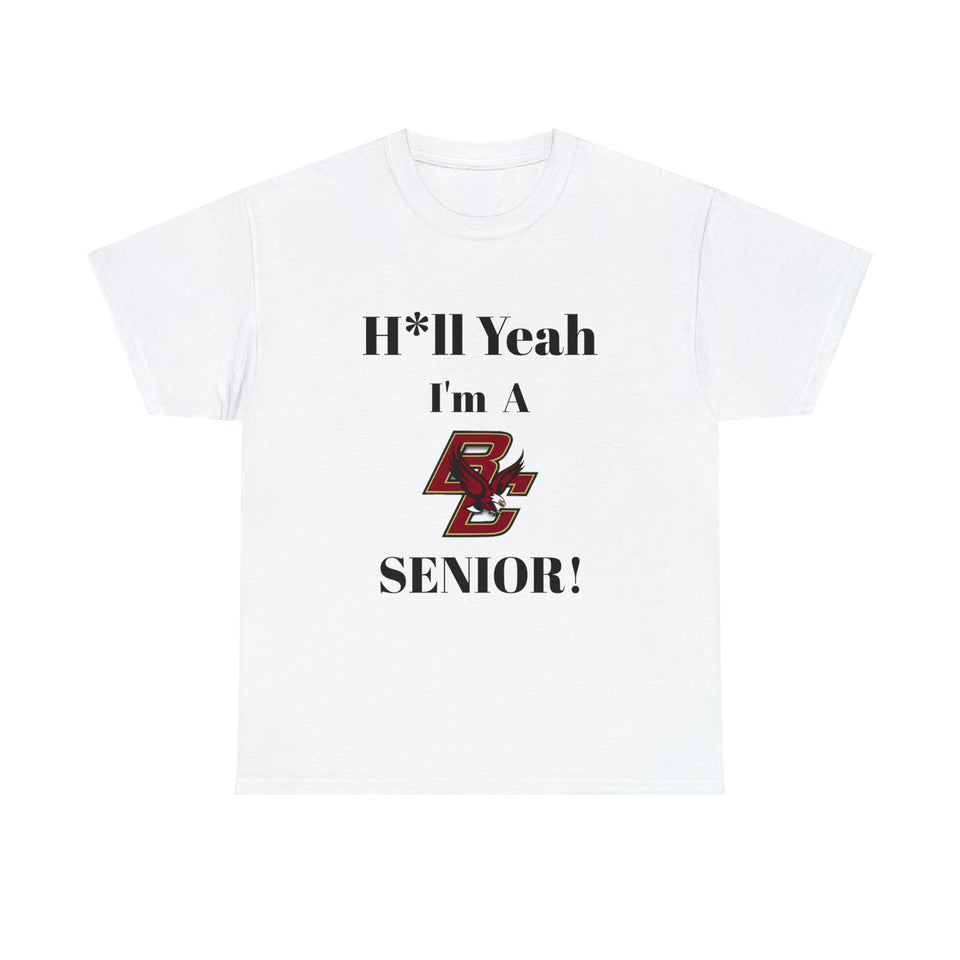 H*ll Yeah! Boston College Senior Unisex Heavy Cotton Tee