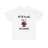 H*ll Yeah! Boston College Senior Unisex Heavy Cotton Tee