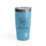 Best Nana Ever Ringneck Tumbler, 20oz