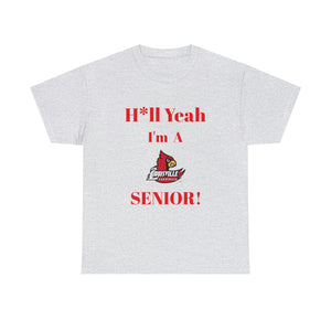 H*ll Yeah! Louisville Cardinals Senior Unisex Heavy Cotton Tee