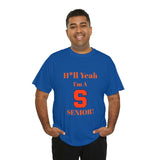 H*ll Yeah! Syracuse University Senior Unisex Heavy Cotton Tee