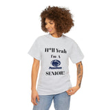 H*ll Yeah! Penn State Senior Unisex Heavy Cotton Tee