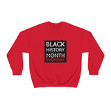 Black History Everyday Unisex Heavy Blend™ Crewneck Sweatshirt