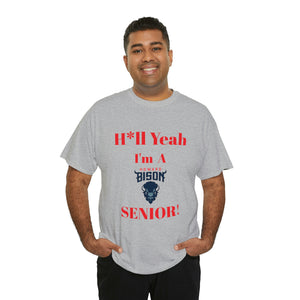 H*ll Yeah! Howard Bison Senior Unisex Heavy Cotton Tee
