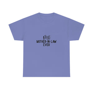 Best Mother In Law Ever Unisex Heavy Cotton Tee