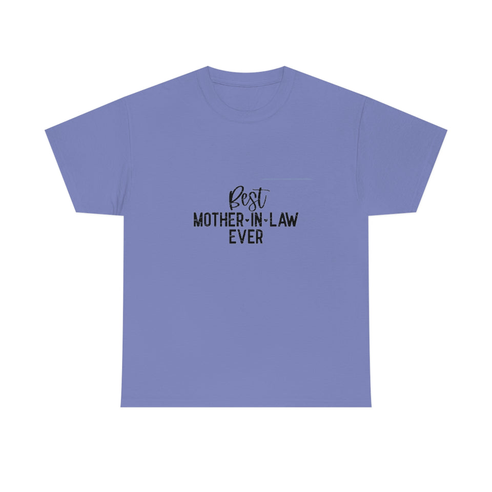 Best Mother In Law Ever Unisex Heavy Cotton Tee