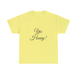 Yes Honey Unisex Heavy Cotton Tee