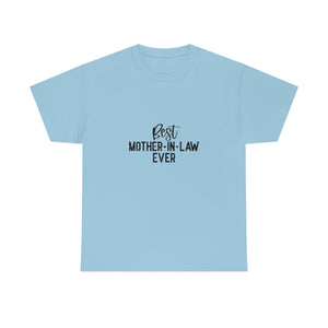 Best Mother In Law Ever Unisex Heavy Cotton Tee