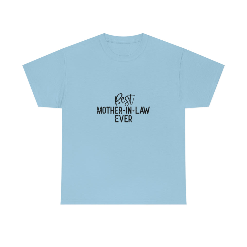 Best Mother In Law Ever Unisex Heavy Cotton Tee