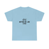 Best Mother In Law Ever Unisex Heavy Cotton Tee