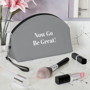 Now Go Be Great Makeup Bag
