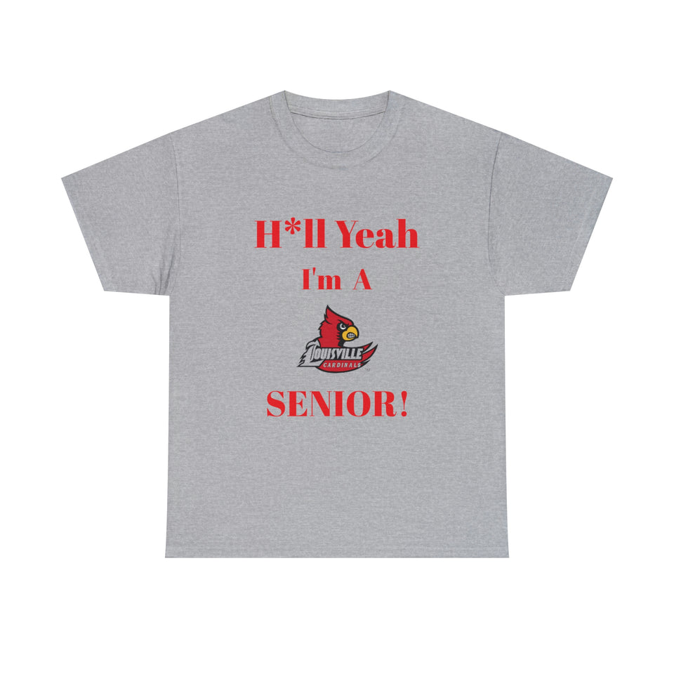 H*ll Yeah! Louisville Cardinals Senior Unisex Heavy Cotton Tee