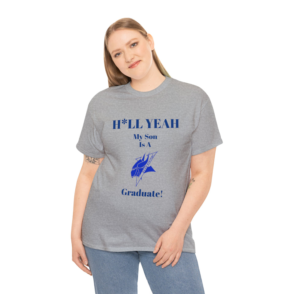 H*LL Yeah My Son Is An Elizabeth City Graduate Unisex Heavy Cotton Tee