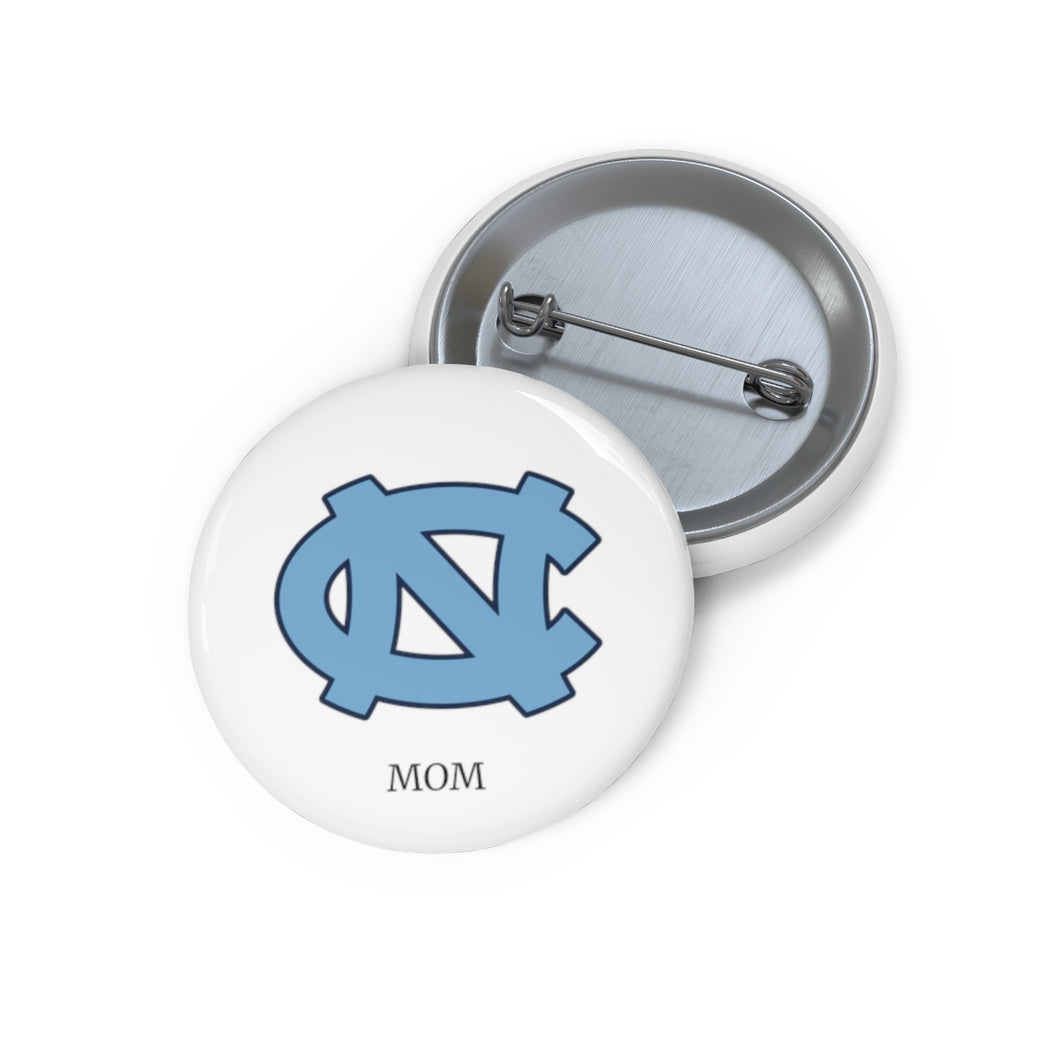 UNC Mom Pin Buttons