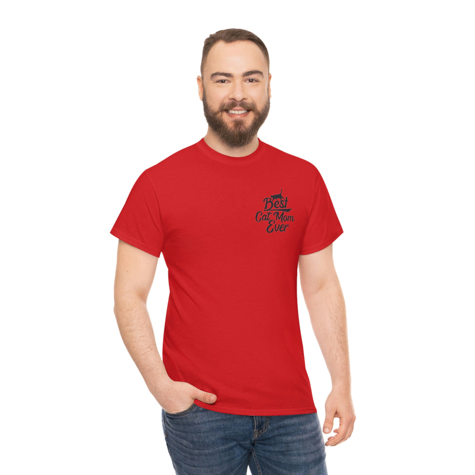 Best Cat Mom Ever Unisex Heavy Cotton Tee