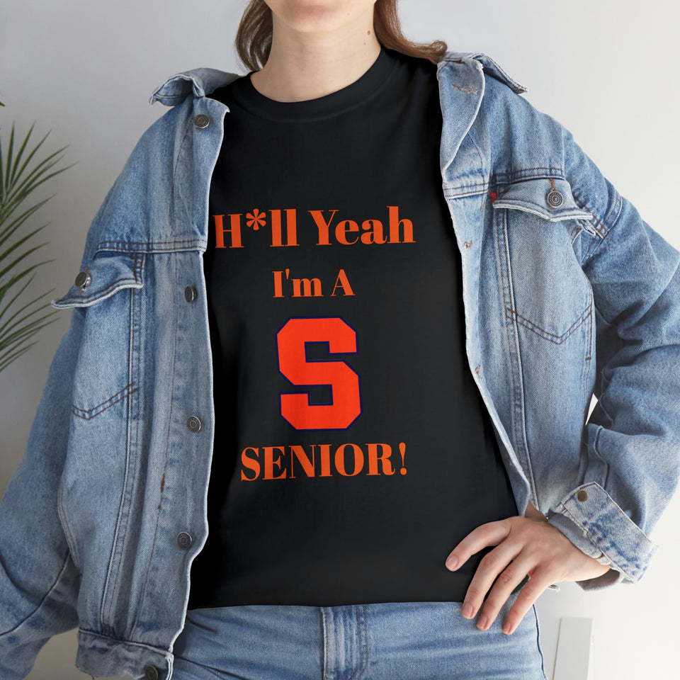 H*ll Yeah! Syracuse University Senior Unisex Heavy Cotton Tee