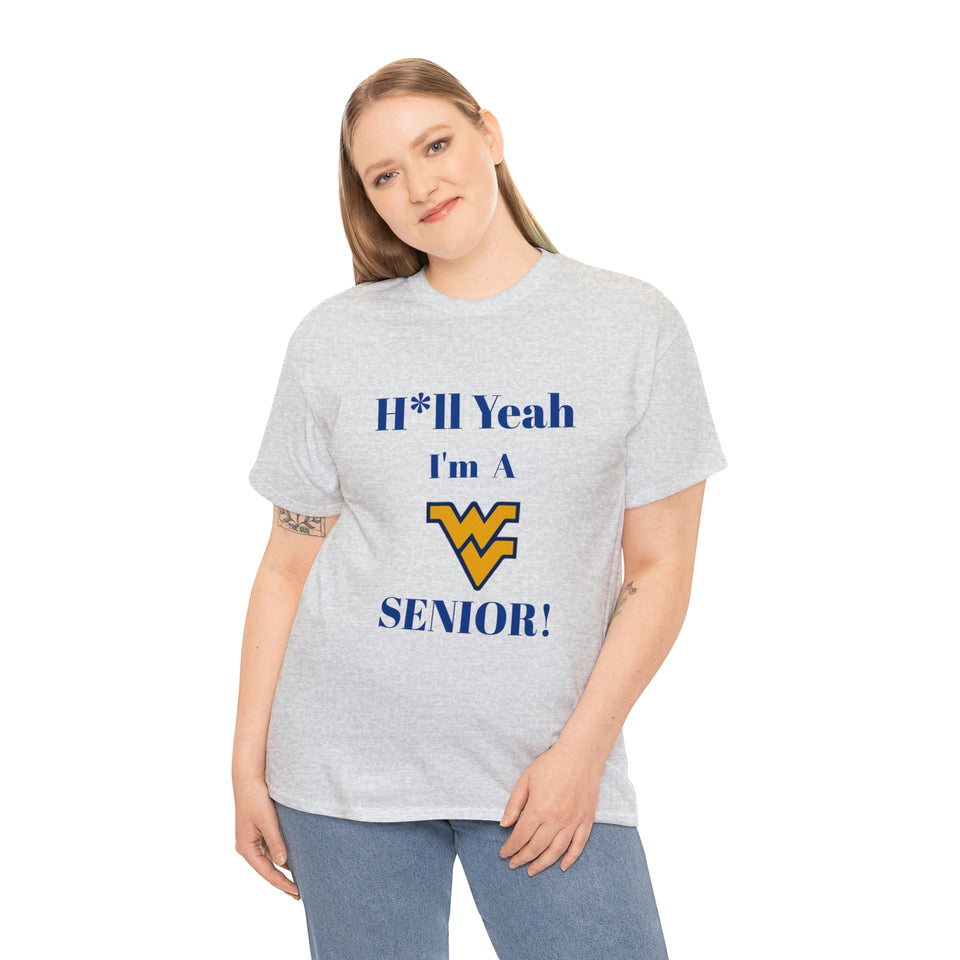 H*ll Yeah! West Virginia Senior Unisex Heavy Cotton Tee