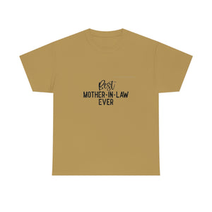 Best Mother In Law Ever Unisex Heavy Cotton Tee