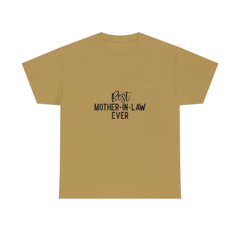 Best Mother In Law Ever Unisex Heavy Cotton Tee
