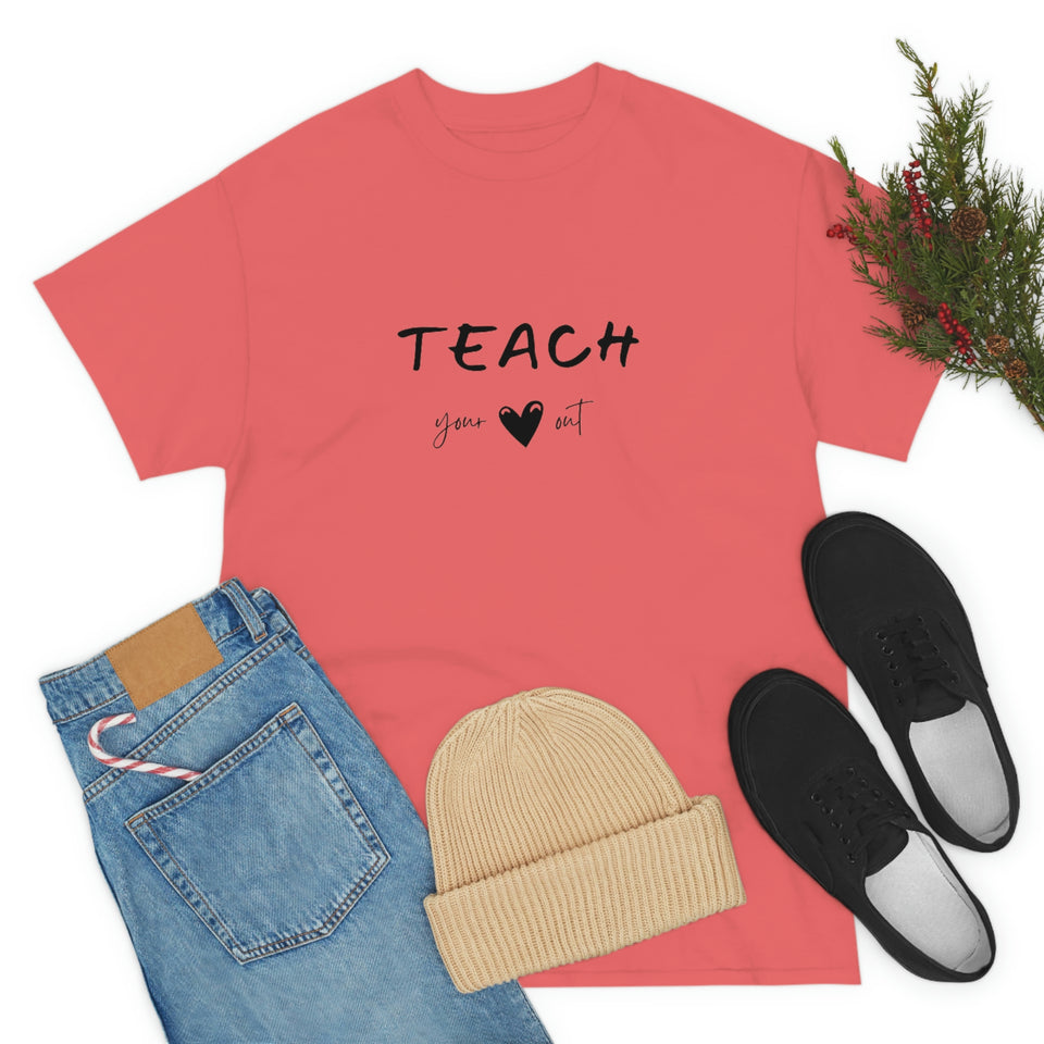 Teach Your Heart Out Cotton Tee