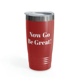 Now Go Be Great Ringneck Tumbler, 20oz