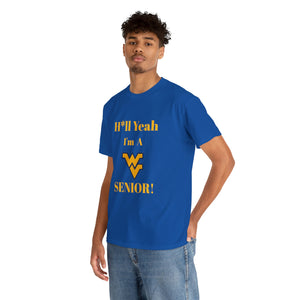 H*ll Yeah! West Virginia Senior Unisex Heavy Cotton Tee
