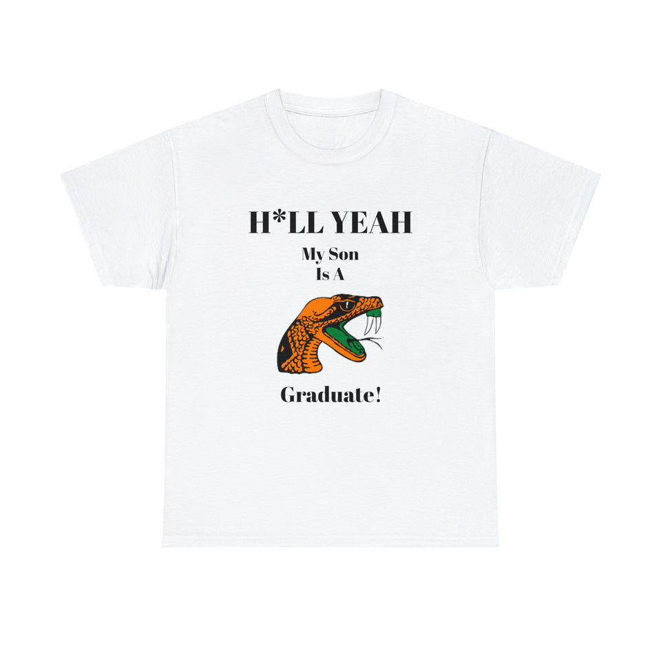 H*LL Yeah My Son Is A Florida A&M Graduate Unisex Heavy Cotton Tee