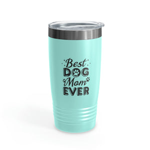 Best Dog Mom Ever Ringneck Tumbler, 20oz