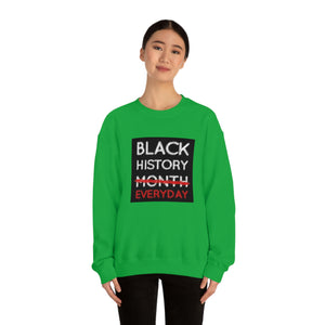 Black History Everyday Unisex Heavy Blend™ Crewneck Sweatshirt