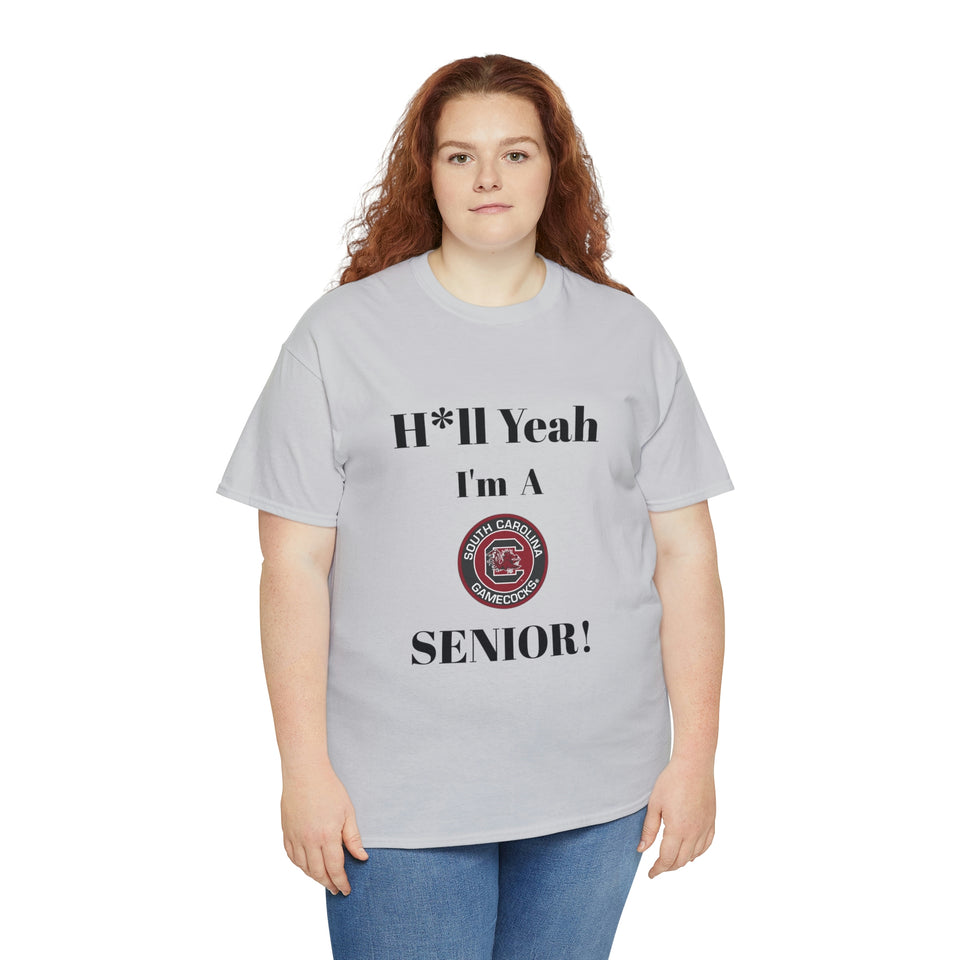 H*ll Yeah! University of South Carolina Senior Unisex Heavy Cotton Tee