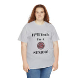 H*ll Yeah! University of South Carolina Senior Unisex Heavy Cotton Tee