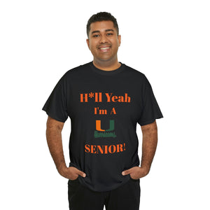 H*ll Yeah! Miami Hurricanes Senior Unisex Heavy Cotton Tee