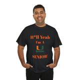 H*ll Yeah! Miami Hurricanes Senior Unisex Heavy Cotton Tee