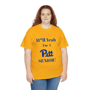 H*ll Yeah! University of Pittsburgh Senior Unisex Heavy Cotton Tee