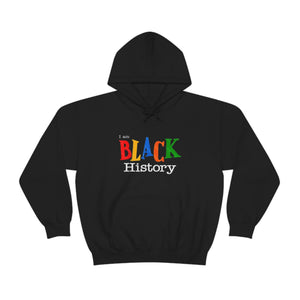 I Am Black History Hooded Sweatshirt